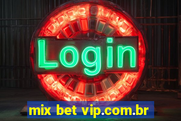 mix bet vip.com.br